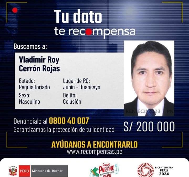DUPLICAN RECOMPENSA POR EL PARADERO DE WLADIMIR CERRÓN