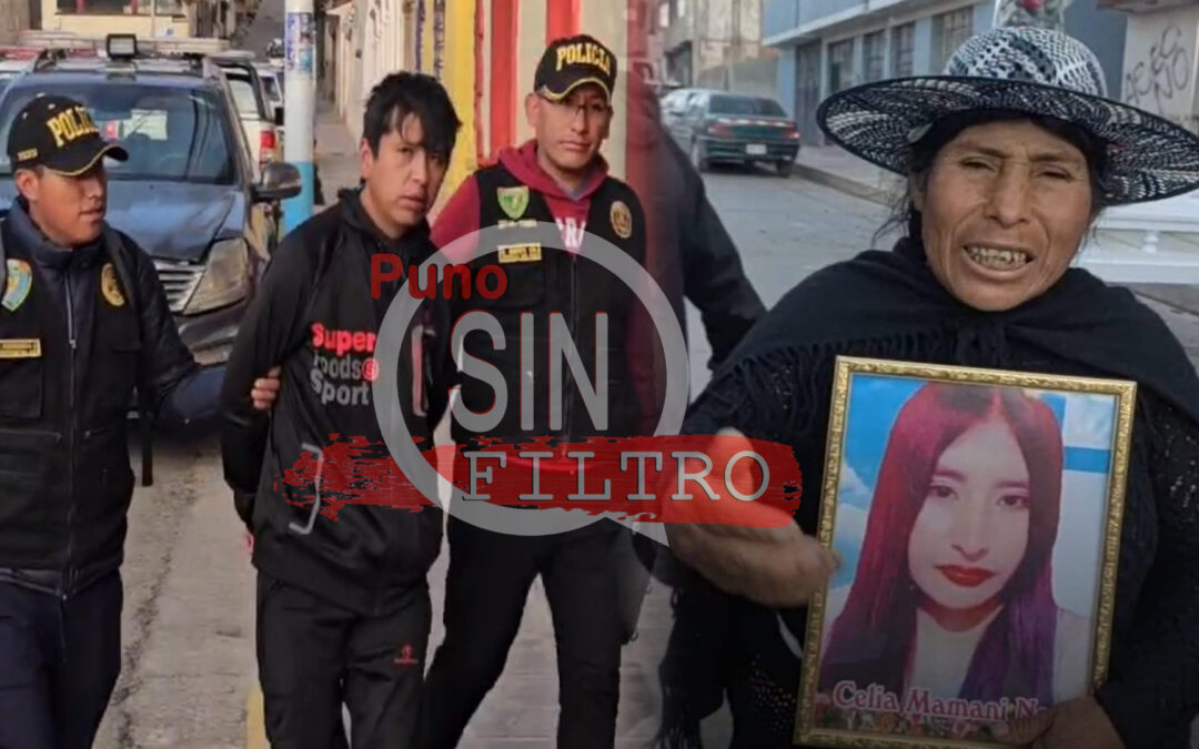 DICTAN DETENCIÓN POR 72 HORAS PARA PRESUNTO FEMINICIDA DE CELIA MAMANI NOA